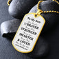 Our Son | Braver Stronger Smarter Loved - Dog Tag